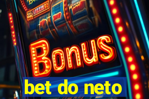 bet do neto